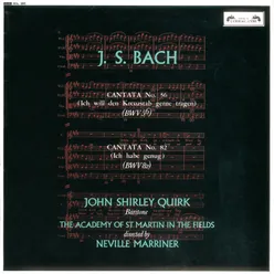 Bach, J.S.: Cantatas Nos. 56 & 82