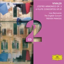 Vivaldi: L'estro armonico; 6 Flute Concertos-2 CD's