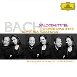 Bach, J.S.: Dialogue Cantatas