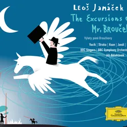 Janacek: The Excursions of Mr Broucek