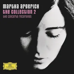 Argerich Collection 2 - The Concerto Recordings