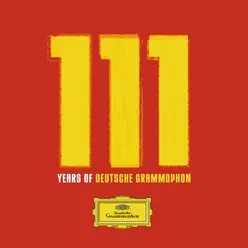 111 Years of Deutsche Grammophon