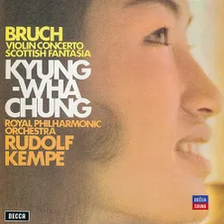 Bruch: Violin Concerto; Scottish Fantasia