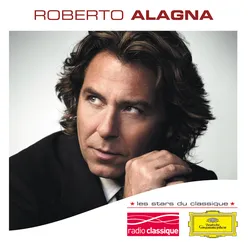 Les Stars du Classique: Roberto Alagna