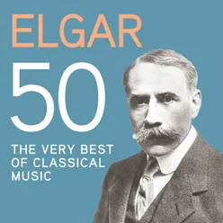 Elgar 50, The Very Best Of Classical Music