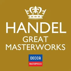 Decca Masterpieces: Handel Great Masterworks