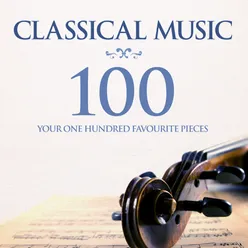 Classical Music: Your 100 Favourite Pieces