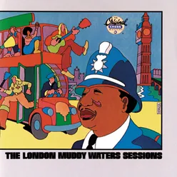 The London Muddy Waters Sessions