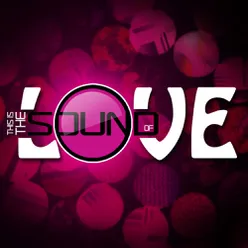 This Is The Sound Of...Love