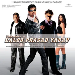 Padmashree Laloo Prasad Yadav Original Motion Picture Soundtrack