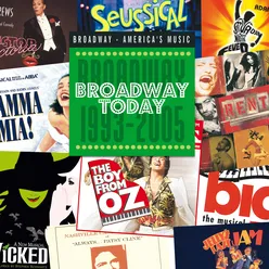 Broadway Today: Broadway 1993-2005