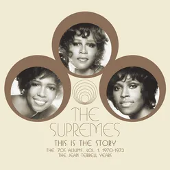 This is The Story: The ‘70s Albums, Vol. 1: 1970-1973 (The Jean Terrell Years)