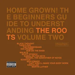 Home Grown! The Beginner's Guide To Understanding The Roots Volume 2