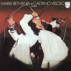 Maria Bethânia & Caetano Veloso - Ao Vivo