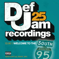 Def Jam 25, Vol. 9 - Welcome To The South Explicit Version