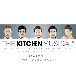 The Kitchen Musical The Soundtrack – Season 1 – Vol. 1
