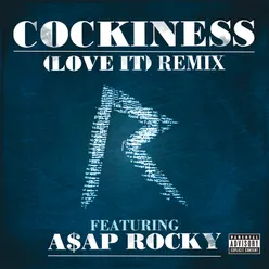 Cockiness (Love It) Remix Explicit Version