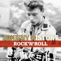 Johnny History - Rock'N'Roll Remasterisé