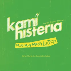 Kami Histeria:Mati Mati Mesti Letop (Original Soundtrack)
