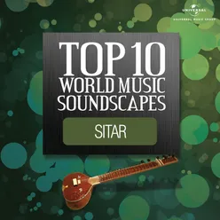 Top 10 World Music Soundscapes - Sitar