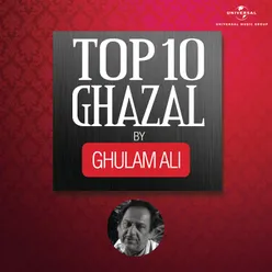 Top 10 Ghazal by Ghulam Ali