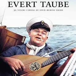 Evert Taube - 50 visor i urval av Sven-Bertil Taube Part 1