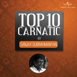 Top 10 Carnatic By Sanjay Subrahmanyan