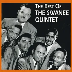 The Best Of The Swanee Quintet