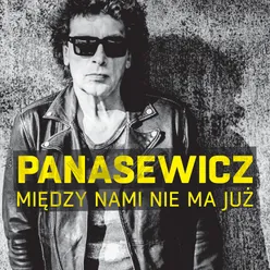 Między Nami Nie Ma Już