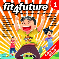 Fit 4 Future Vol. 1 – Bewegigs-Lieder für Kids