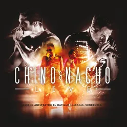 Chino & Nacho Live En Vivo Desde El Anfiteatro El Hatillo, Caracas-Venezuela/2014