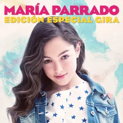 María Parrado Edición Especial Gira