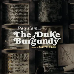 Requiem For The Duke Of Burgundy