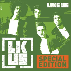 Like Us Special Edition