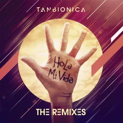 Hola Mi Vida The Remixes