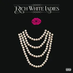 Rich White Ladies