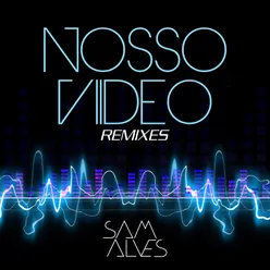 Nosso Vídeo Remixes Remixes
