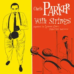 Charlie Parker With Strings-Deluxe Edition