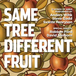 Same Tree Different Fruit 12 Songs Of Abba