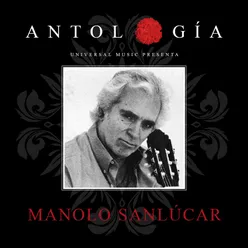 Antología De Manolo Sanlúcar Remasterizado 2015