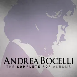 Andrea Bocelli: The Complete Pop Albums-Remastered