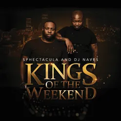 Kings Of The Weekend