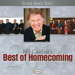 Bill Gaither's Best Of Homecoming 2014