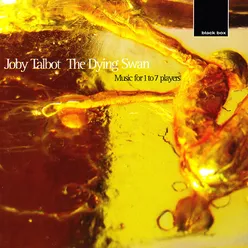 Talbot:The Dying Swan, music for 1 - 7 players-null
