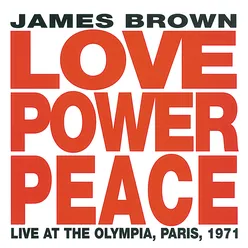 Love Power Peace James Brown -  Live At The Olympia, Paris 1971