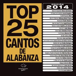 Top 25 Cantos De Alabanza Edición 2014