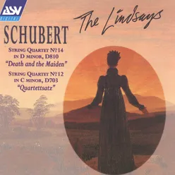 Schubert: String Quartet No.14 in D minor "Death and the Maiden"; String Quartet No.12 in C minor "Quartettsatz"