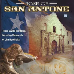 Rose Of San Antone: Classic Texas Swing Melodies