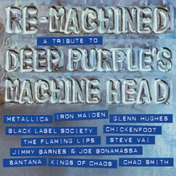 Re-Machined A Tribute To Deep Purple's Machine Head