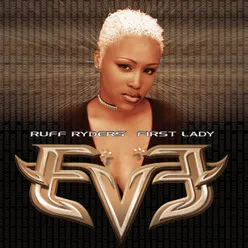 Let There Be Eve...Ruff Ryders' First Lady